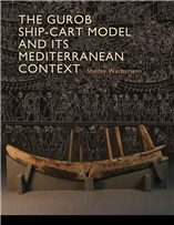 The Gurob Ship-Cart Model and Its Mediterranean Context