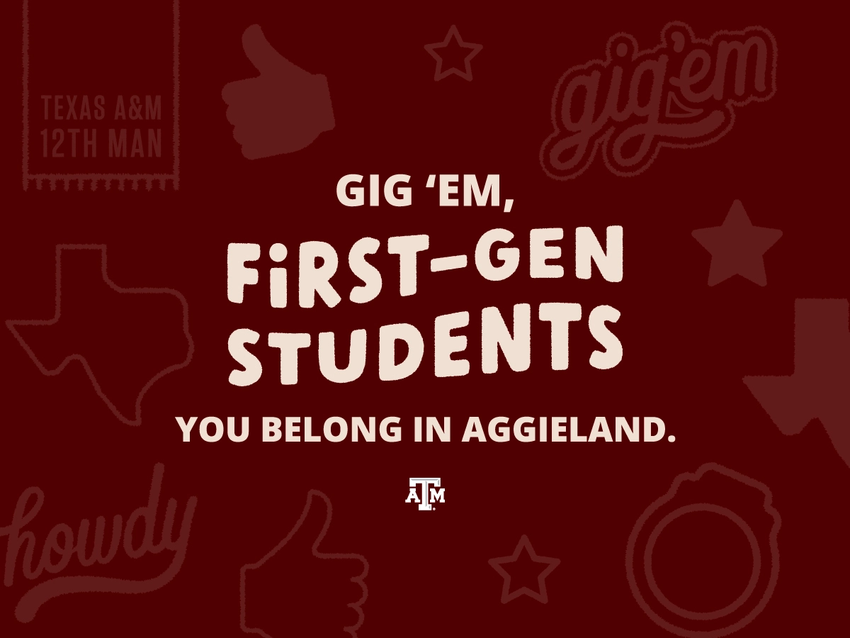 Graphic featuring a maroon background and various Texas A&M-specific icons celebrating first-generation students