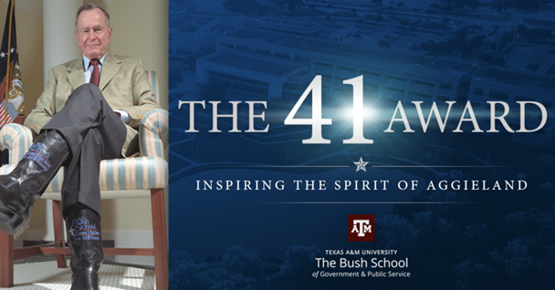 Promotional graphic for the 41 Award, presented annually by The Bush School of Government and Public Service at Texas A&M University